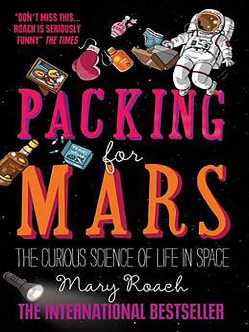 Title details for Packing for Mars by Mary Roach - Available